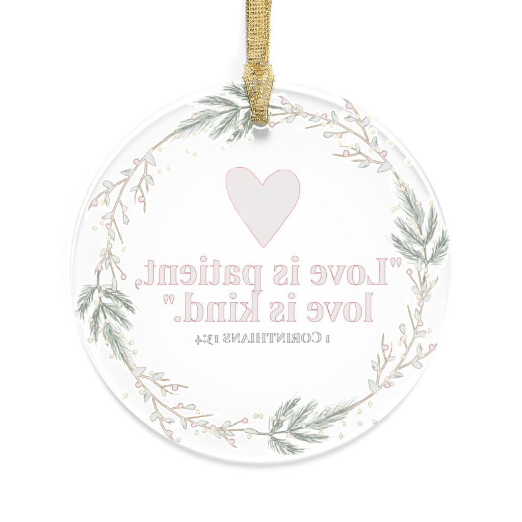Love Is Patient Scripture Ornament