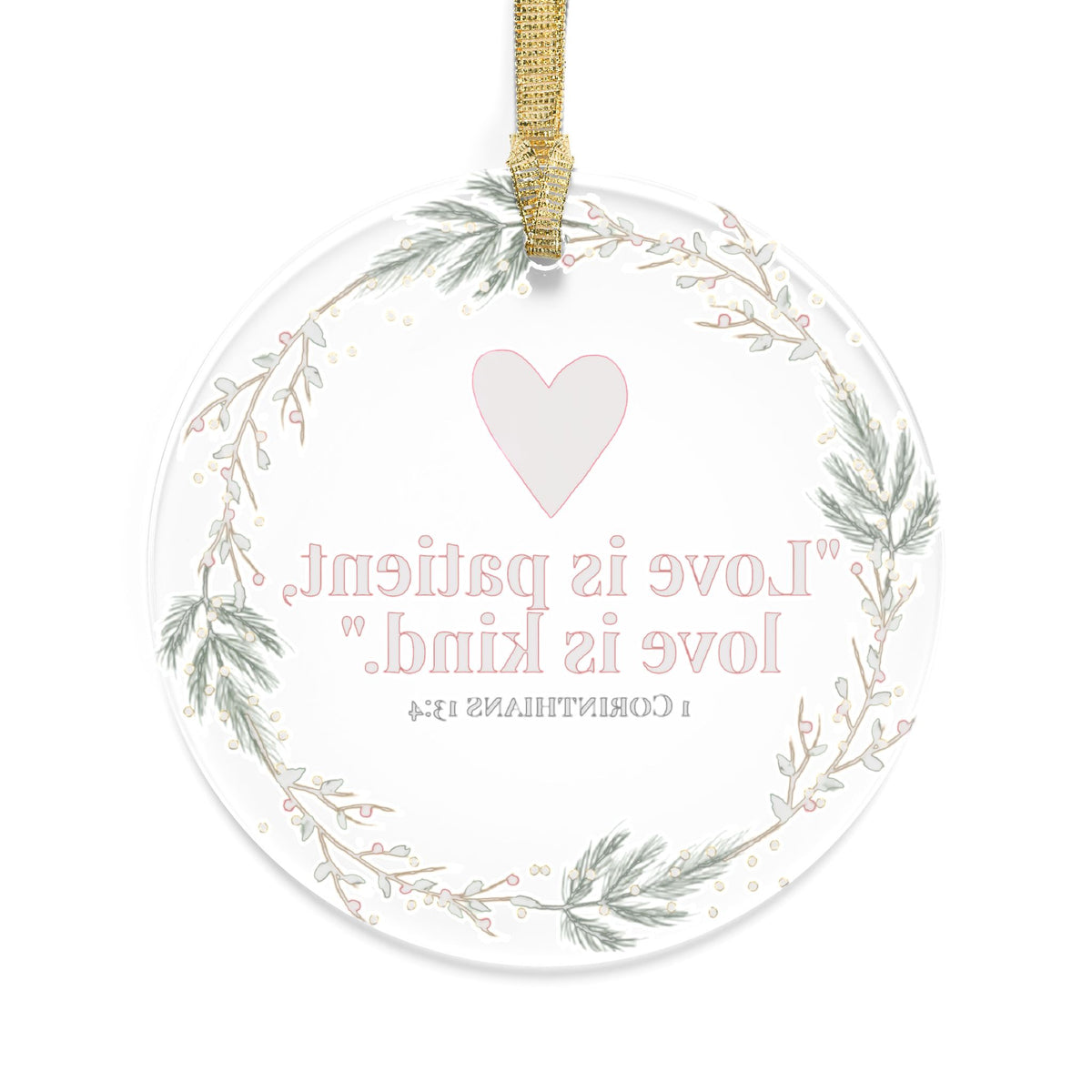 Love Is Patient Scripture Ornament