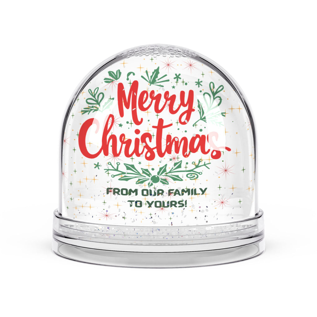 From Our Family to Yours Snow Globe