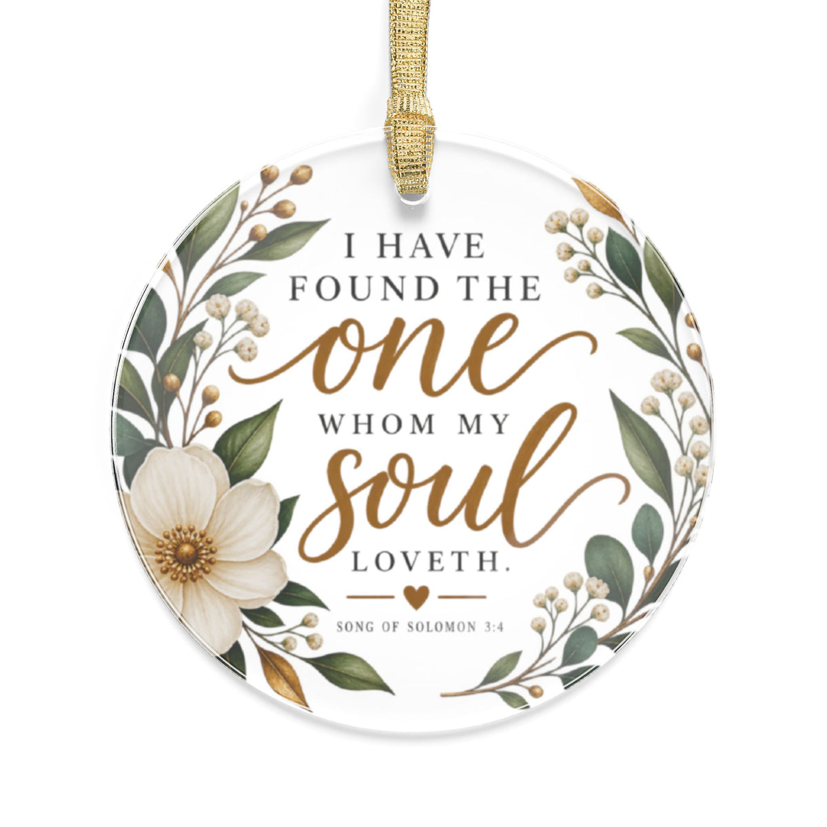 I Have Found The One Whom My Soul Loveth Ornament, Christian Wedding Acrylic Ornament, Floral Round Christmas Ornament, Bridal Gift