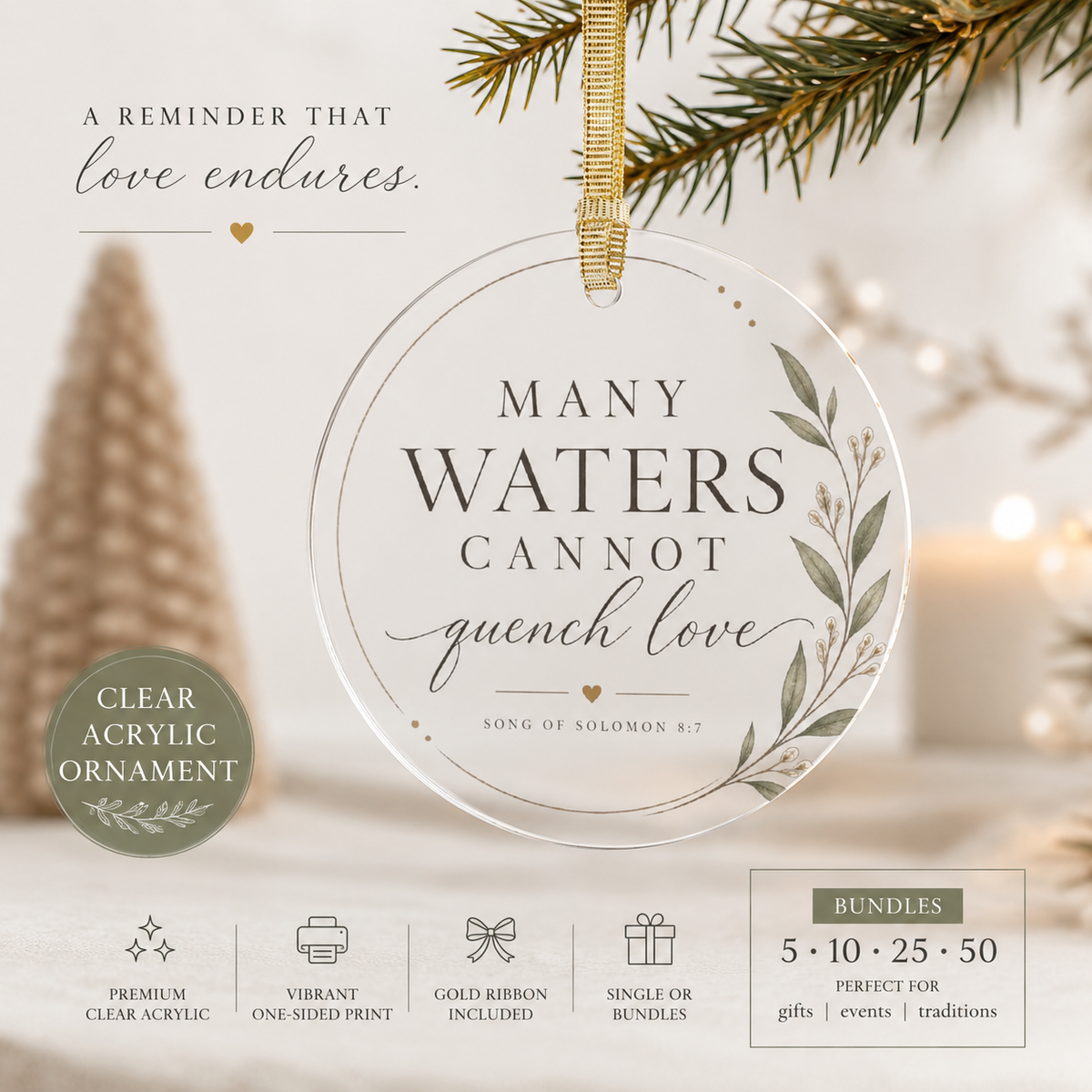 Many Waters Cannot Quench Love Acrylic Ornament | Scripture Script Laurel Holiday Decor | Song of Solomon 8:7 Christian Keepsake Gift
