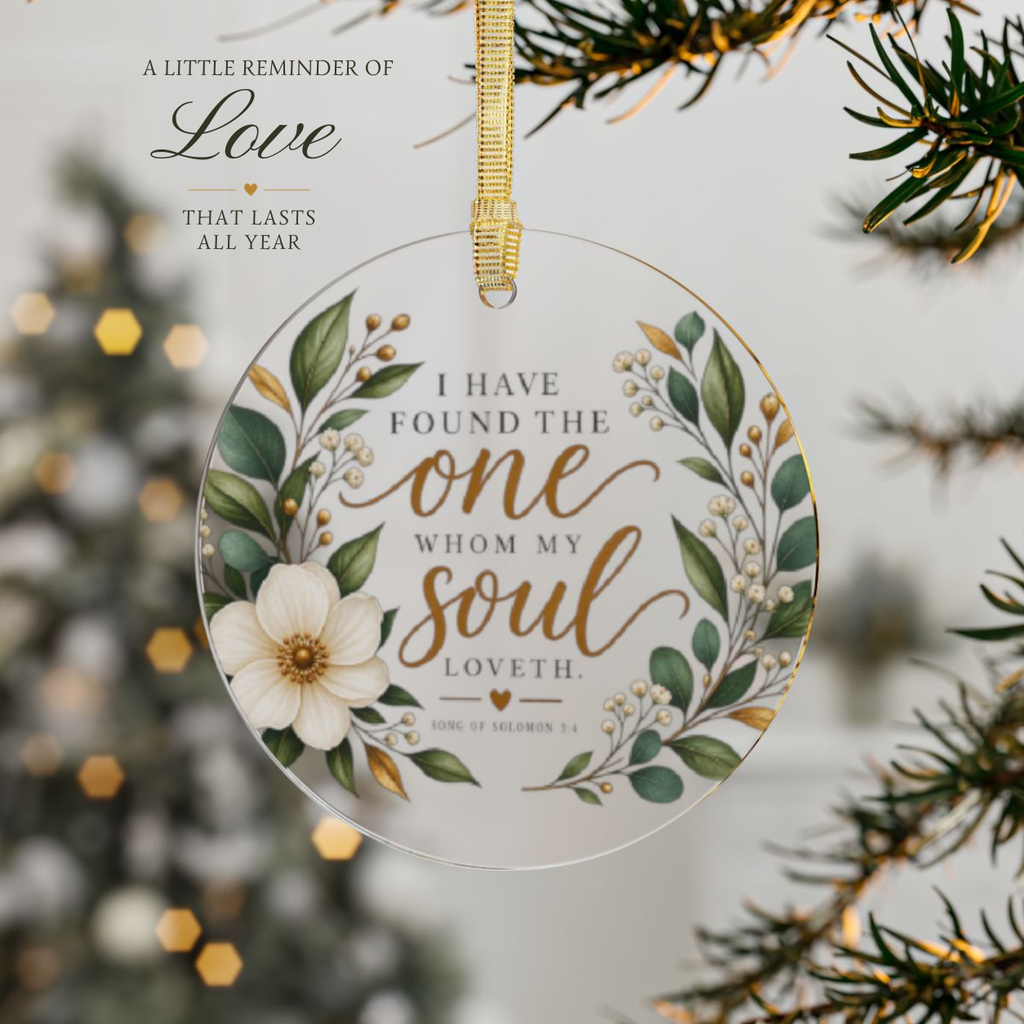 I Have Found The One Whom My Soul Loveth Ornament, Christian Wedding Acrylic Ornament, Floral Round Christmas Ornament, Bridal Gift