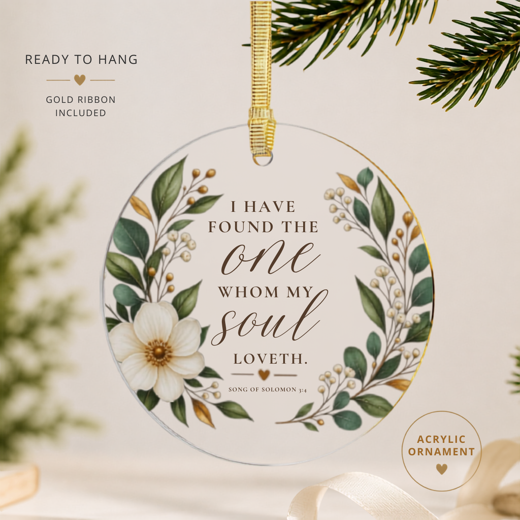 I Have Found The One Whom My Soul Loveth Ornament, Christian Wedding Acrylic Ornament, Floral Round Christmas Ornament, Bridal Gift