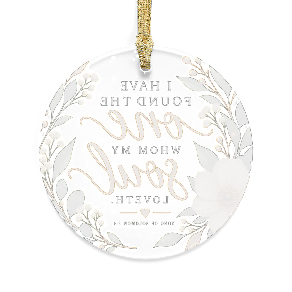 I Have Found The One Whom My Soul Loveth Ornament, Christian Wedding Acrylic Ornament, Floral Round Christmas Ornament, Bridal Gift