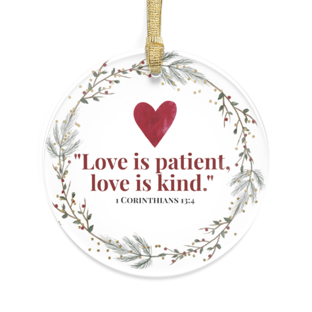 Love Is Patient Scripture Ornament